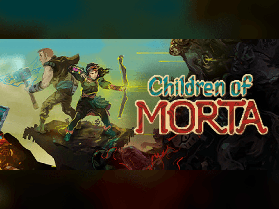 Children of Morta