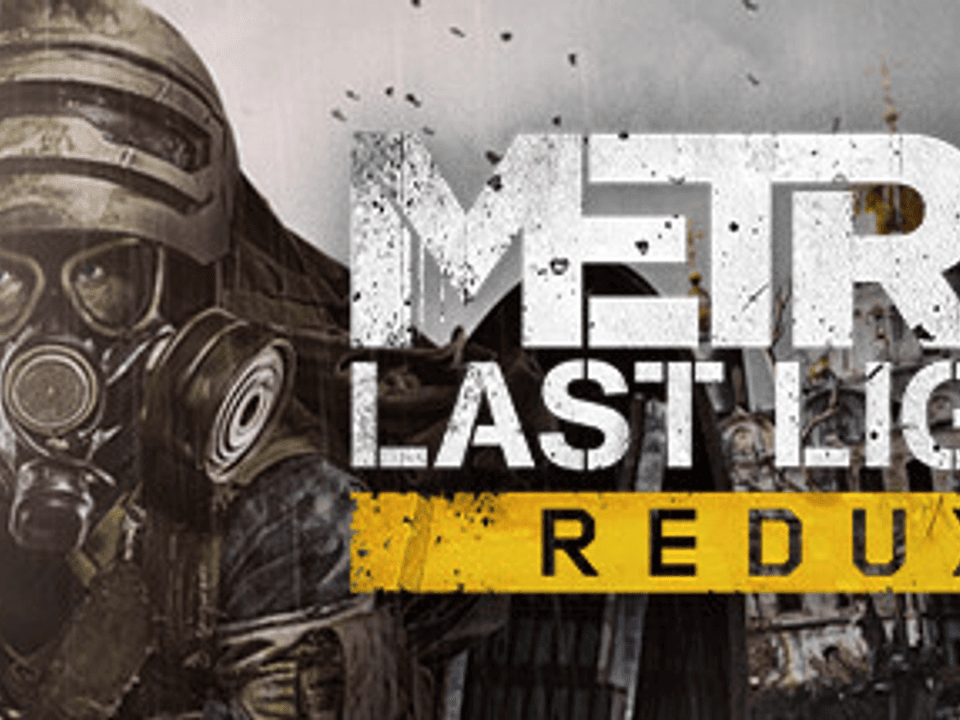 Metro Last Light Redux